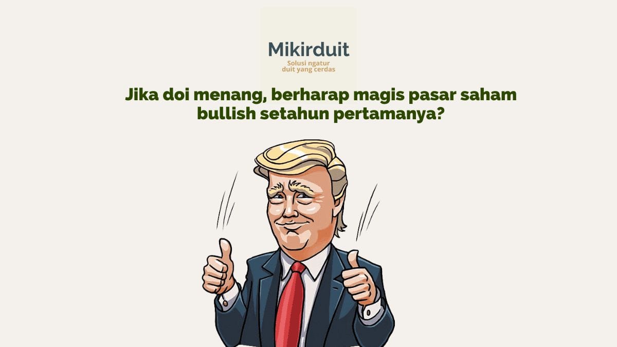 Berharap Dejavu Pasar Saham di Tahun Pertama Donald Trump?