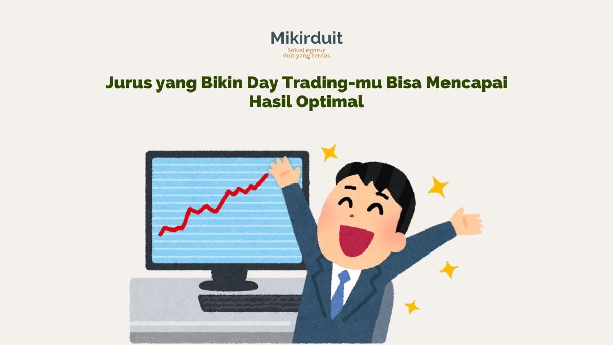 Jurus Trading Cuan Optimal dengan XTRA Day Trading