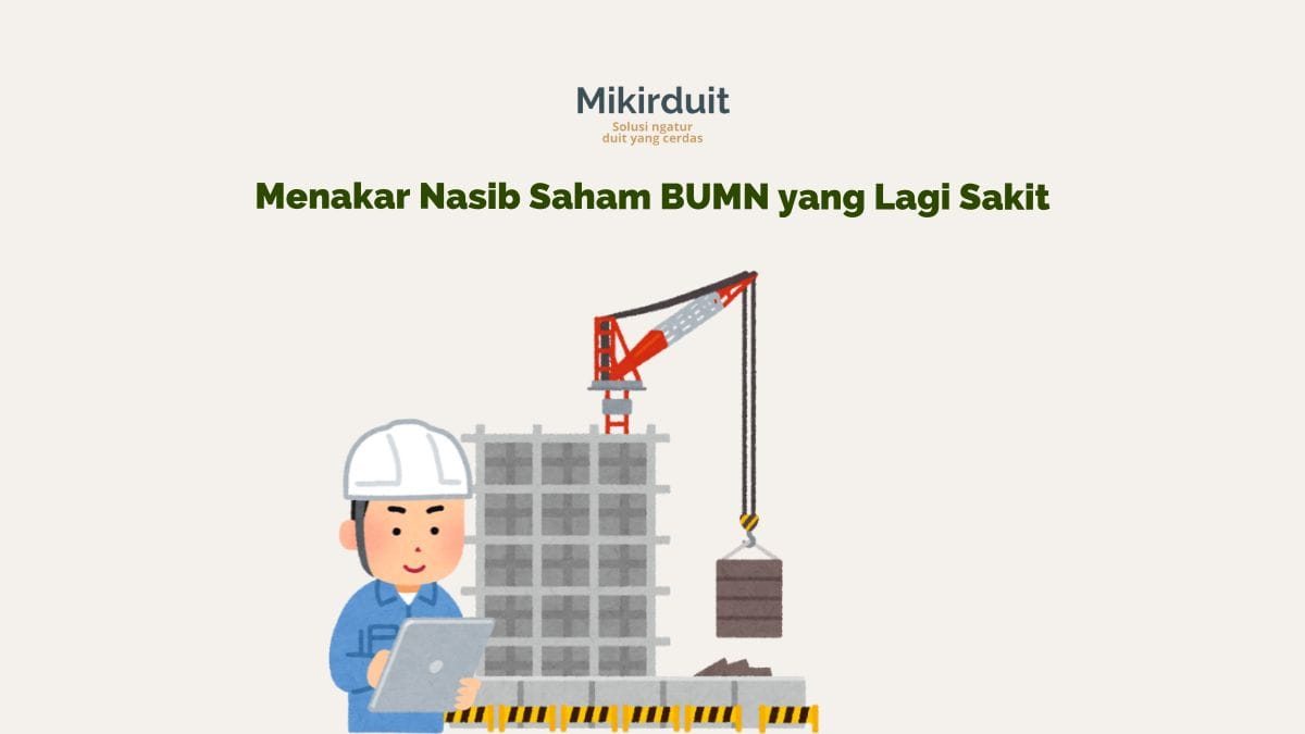 5 Saham BUMN Lagi Beresin Masalah Utang, Siapa yang Siap Bangkit?