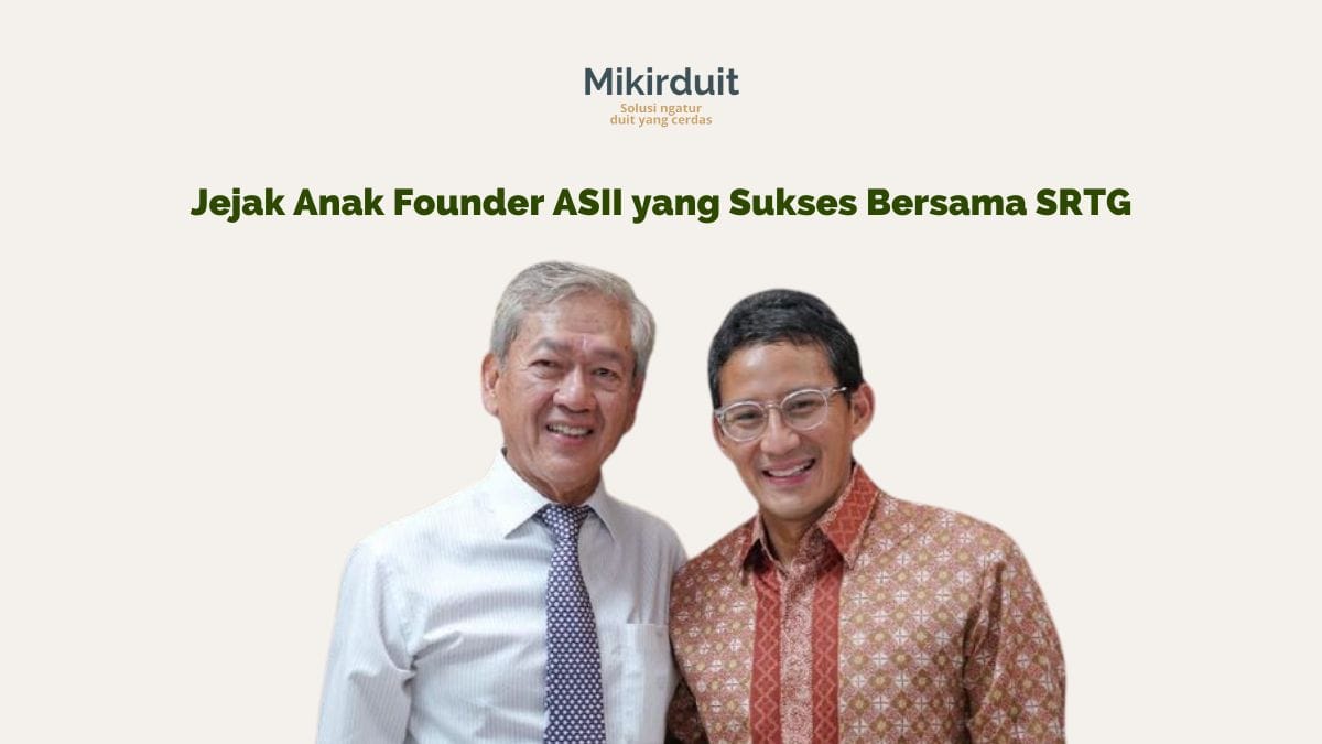 Jejak Investasi SRTG yang Didirikan Anak Founder Astra