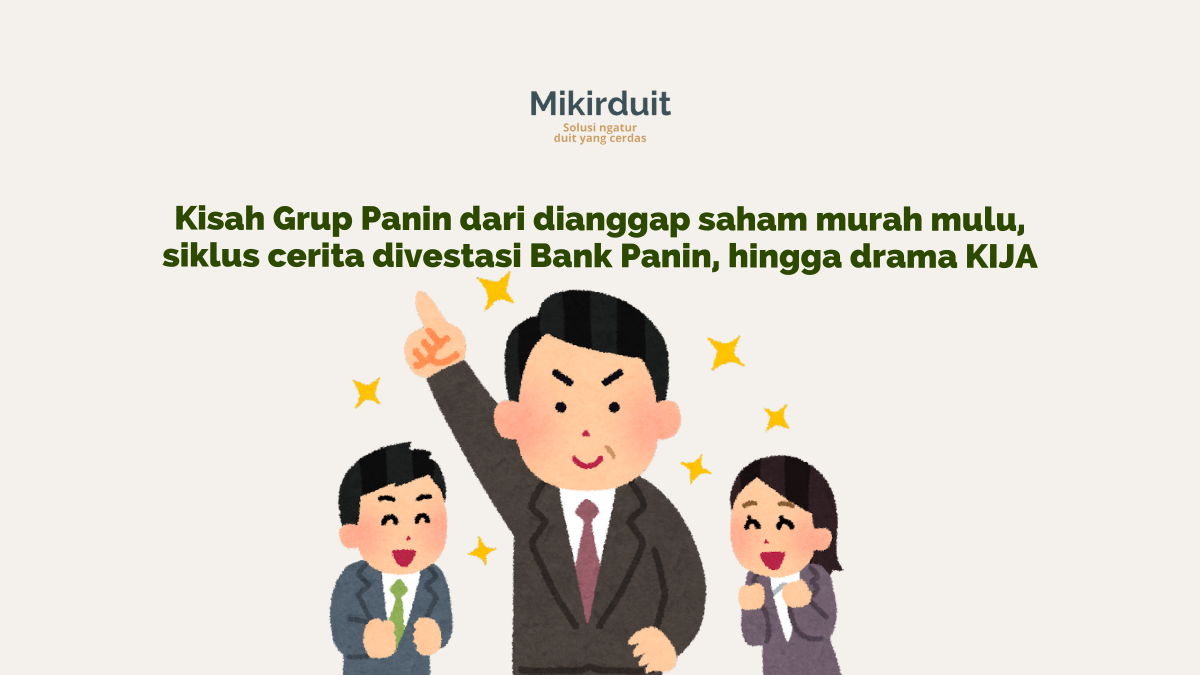 Jejak Grup Panin, dari Siklus Wacana Akuisisi PNBN hingga Drama KIJA