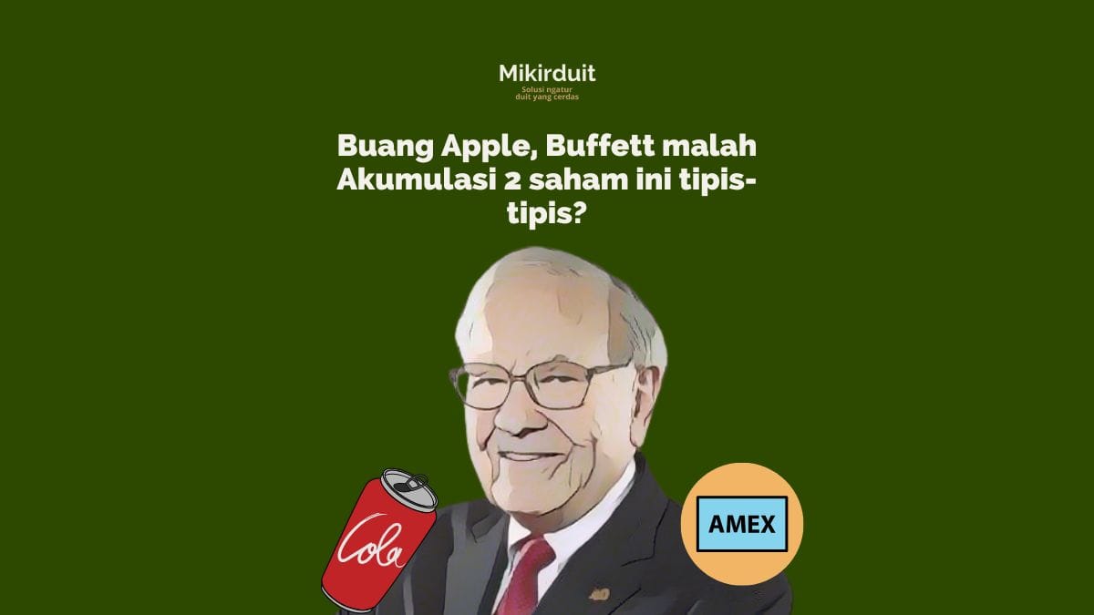 Warren Buffett Buang Saham Apple, tapi HOLD Keras 2 Saham Ini