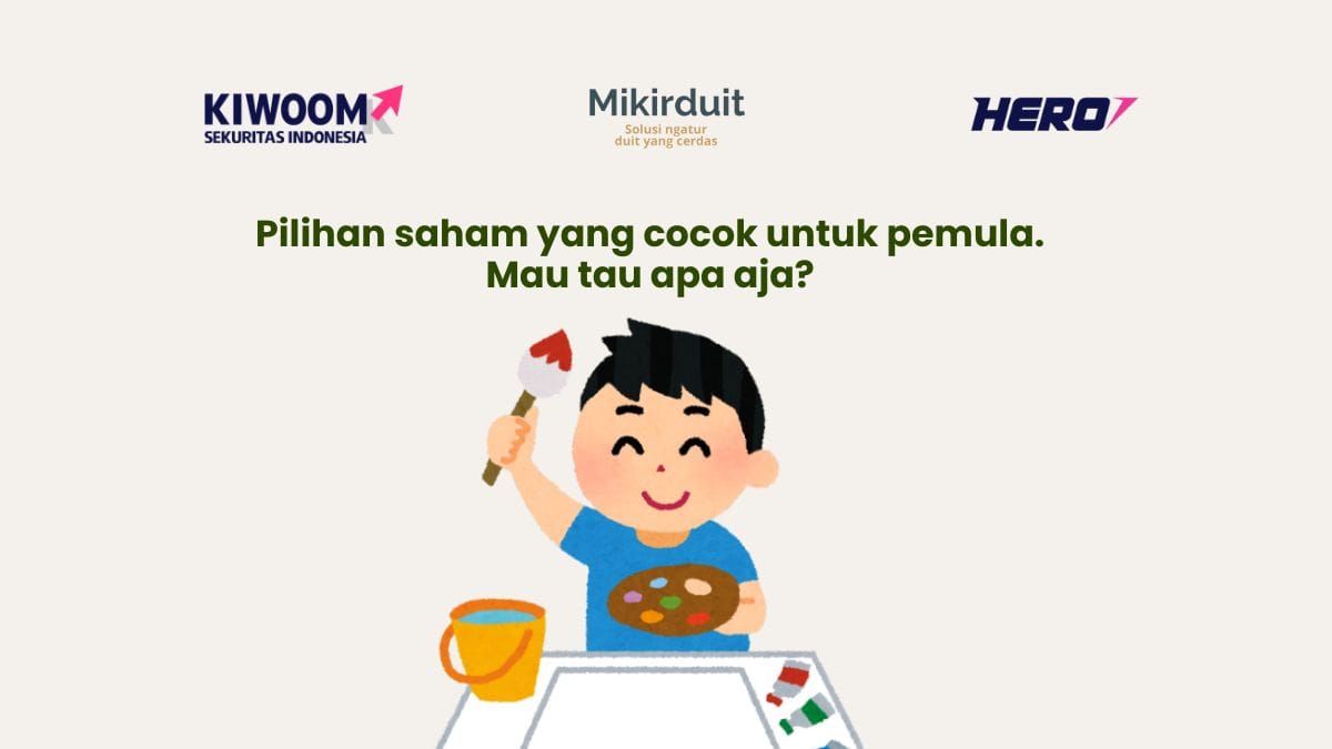 5 Saham yang Cocok Untuk Pemula, Serta Kriterianya