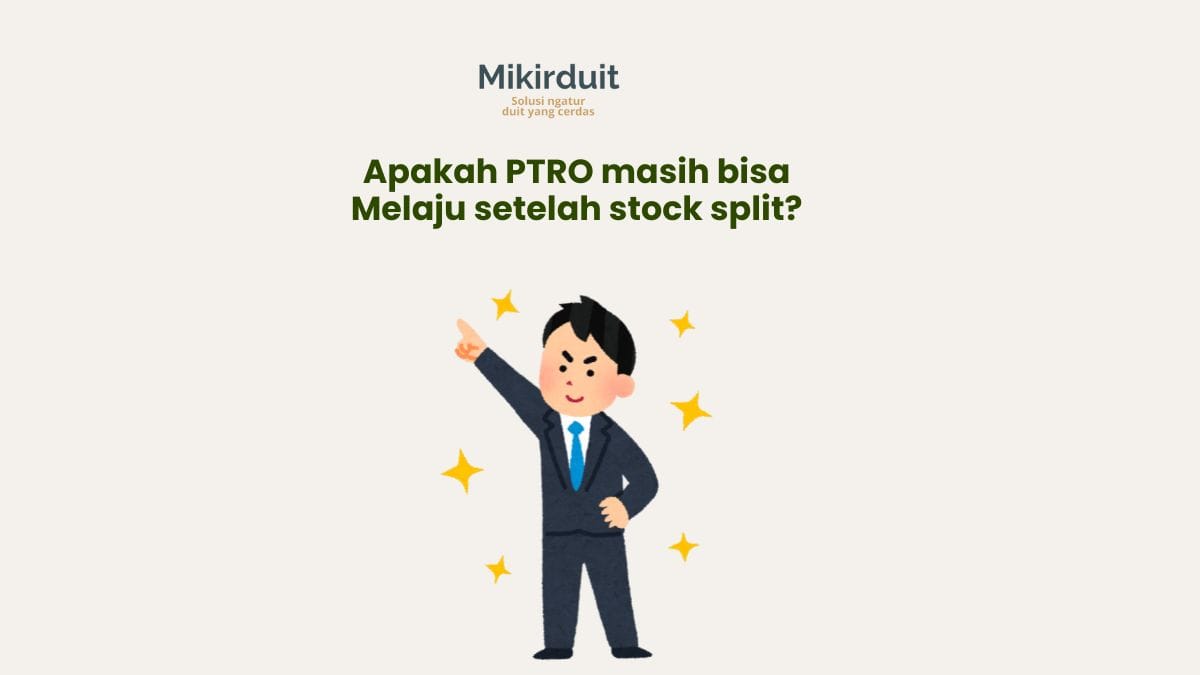 Nasib Saham PTRO Setelah Stock Split 1:10 di Akhir 2024