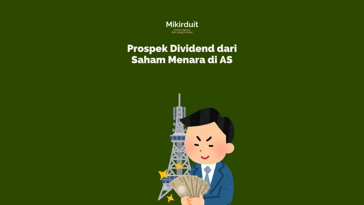 Dividend Investing Saham US: Saham Menara dengan Dividend Yield 6 Persen