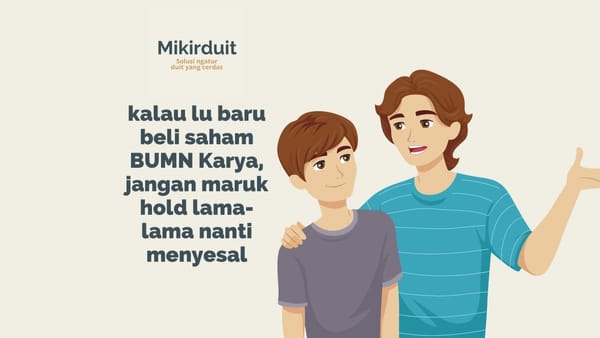 Saham BUMN Karya Meroket, Bisa Jadi Jebakan Betmen!