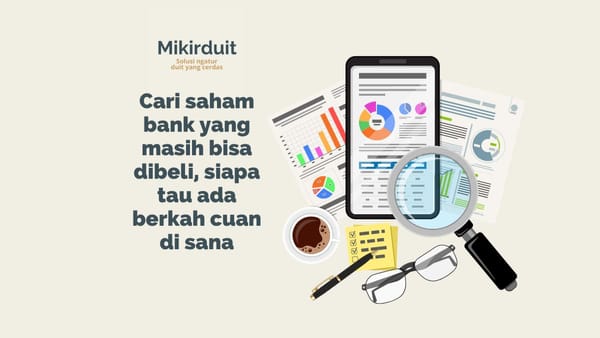 riset saham bank besar, mana yang paling menarik?