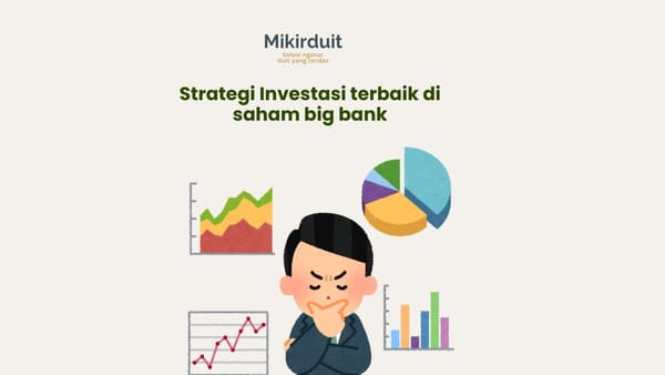 strategi investasi saham terbaik di saham big bank